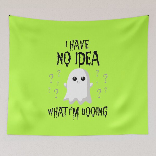 Item preview, I Have No Idea What Im Booing Halloween SPOOKY SEASON GHOST BOO designed and sold by JadedVintage.