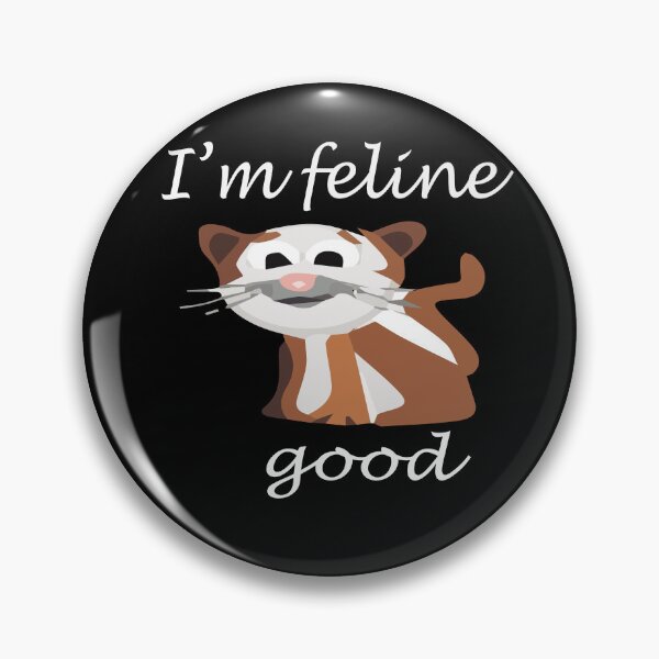 Item preview, I'm Feline Good, Cat Lover designed and sold by idealfoud.