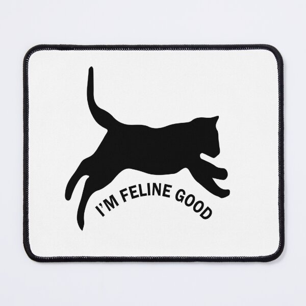 Item preview, I'm Feline Good, Cat Lover designed and sold by idealfoud.