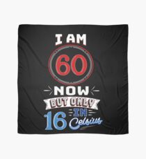 Funny 60th Birthday Gag Gift Funny 60 Year Old Scarf