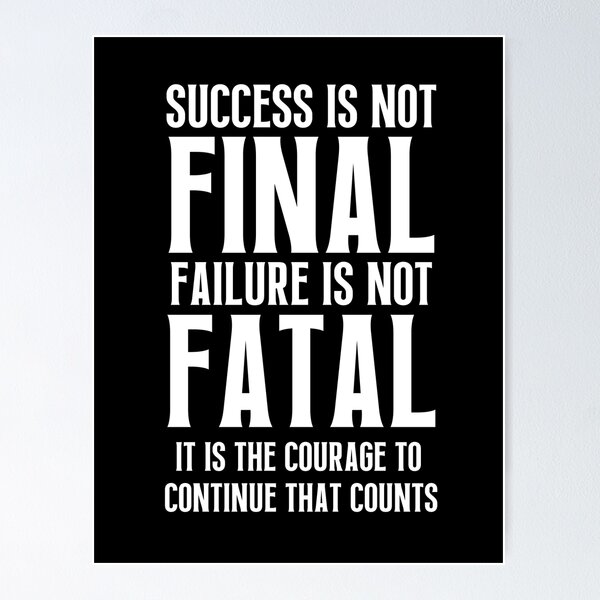 Item preview, Success is not final, failure is not fatal, it is the courage to continue that counts designed and sold by QuotesAreFun.