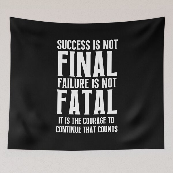 Item preview, Success is not final, failure is not fatal, it is the courage to continue that counts designed and sold by QuotesAreFun.