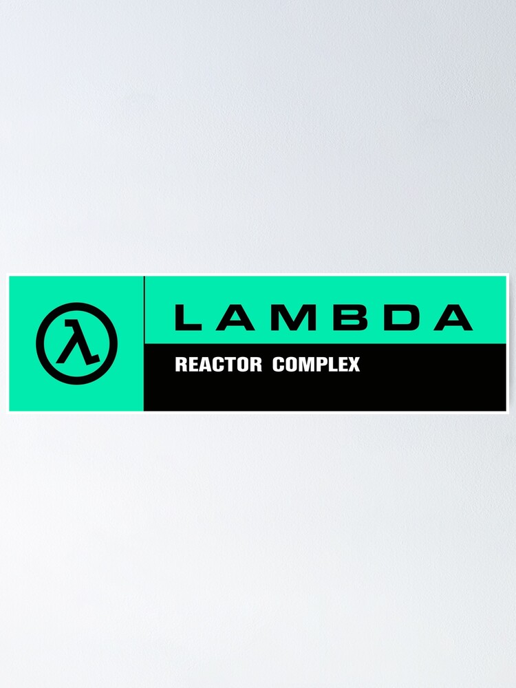 "HalfLife Lambda Complex Reactor Complex Signage Coolant" Poster for