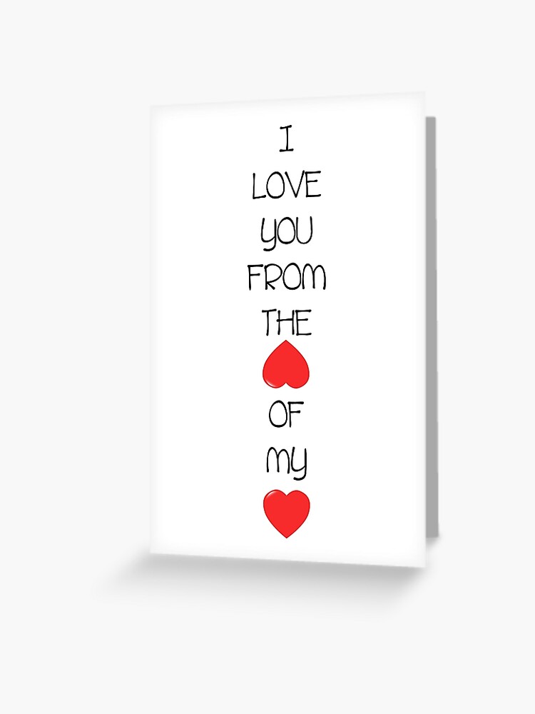 I love you from the bottom of my heart