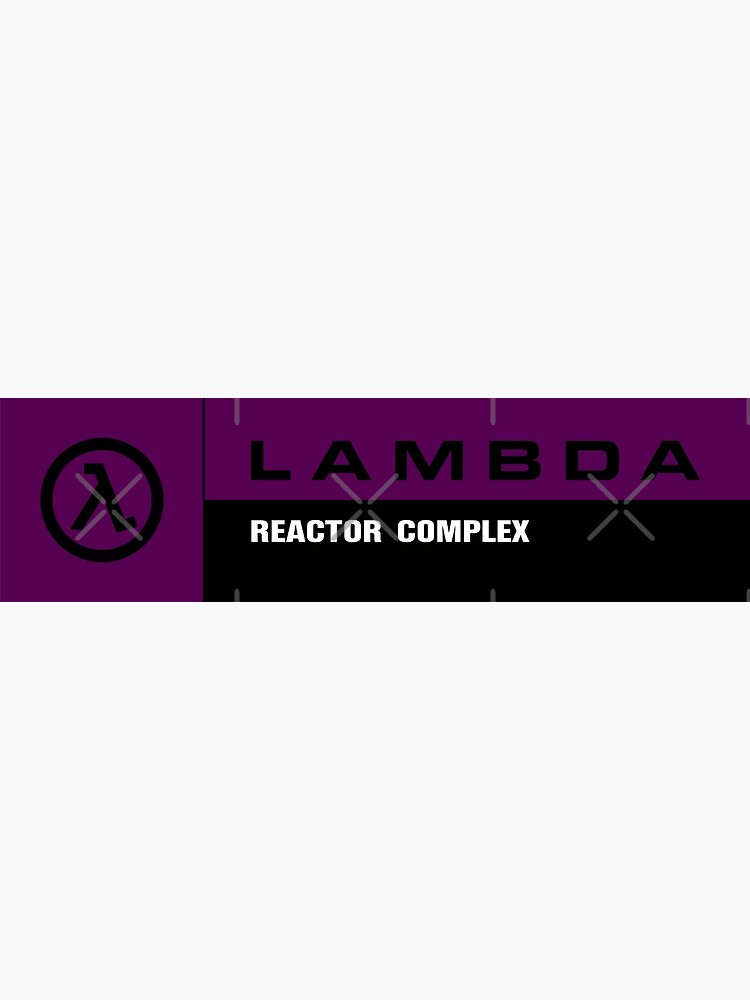 "HalfLife Lambda Complex Reactor Complex Signage Purple Xeno" Poster