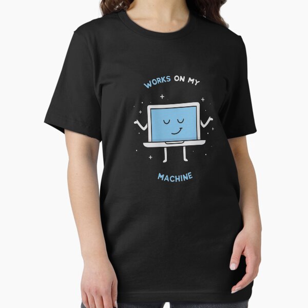 Item preview, Works on my Machine - Programming designed and sold by blushingcrow.