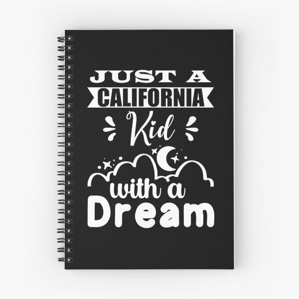 Item preview, Just a California Kid with a Dream designed and sold by mrtraz.