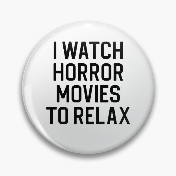 Item preview, Funny Horror Movie Lover Gift I Watch Horror Movies To Relax designed and sold by kmcollectible.