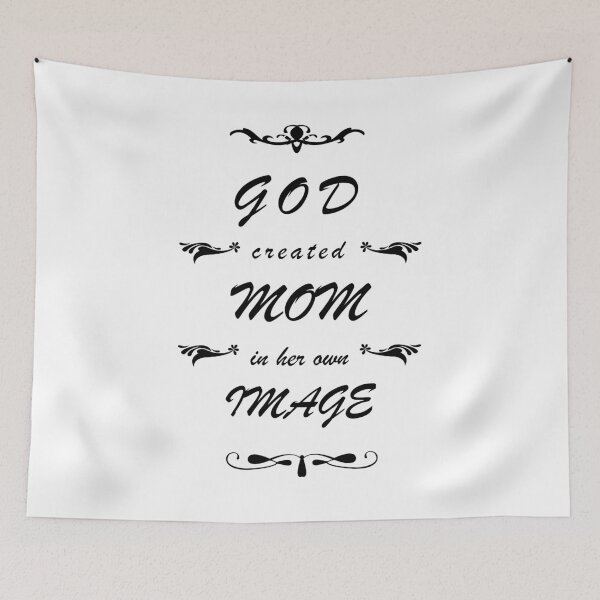 Item preview, God Created Mom In Her Own Image designed and sold by digital-circus.