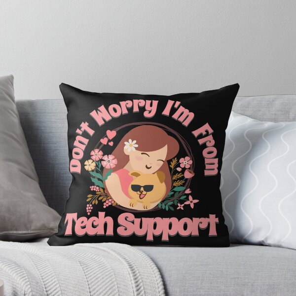 Item preview, I'm from Tech Support don't worry design. designed and sold by wrdiv73.