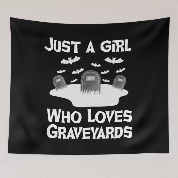 Item preview, Just A Girl Who Loves Graveyards  designed and sold by JessieJune.