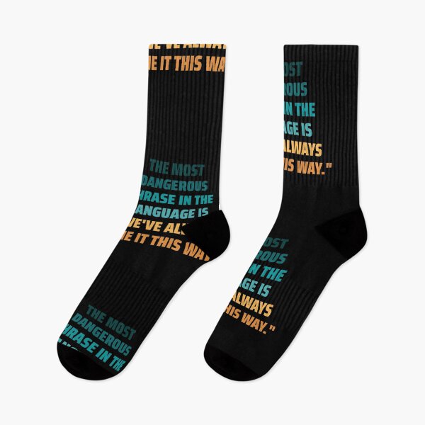 Item preview, The most dangerous phrase in the language is "we've always done it this way." colorful designed and sold by ArlacV.
