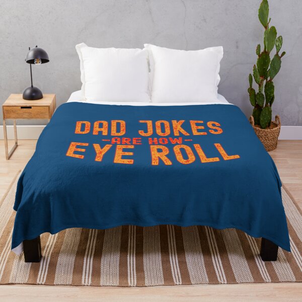 Item preview, dad jokes are how eye roll         designed and sold by AbnerEvans.