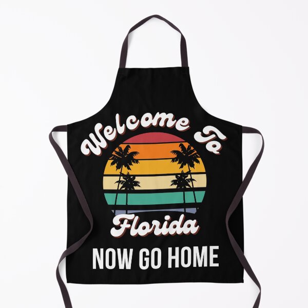Item preview, Welcome To Florida Now Go Home| Funny US State Florida Sayings designed and sold by House-Of-Pinto.