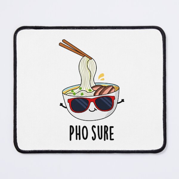 Item preview, Pho Sure Funny Pho Soup Noodle Puns  designed and sold by punnybone.