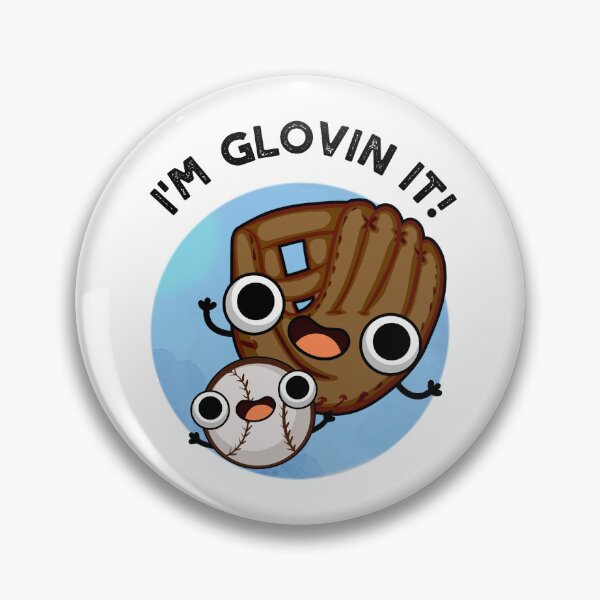 Item preview, Estoy Glovin It Funny Baseball Puns designed and sold by punnybone.