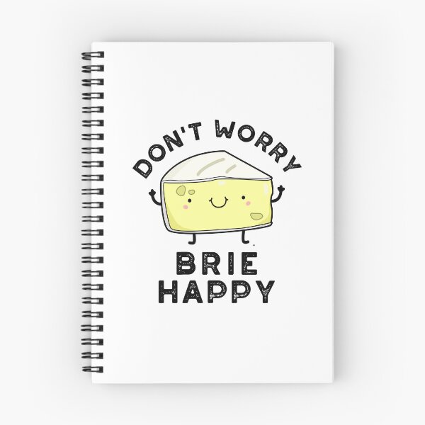 Item preview, Don't Worry Brie Happy Funny Cheese Puns  designed and sold by punnybone.
