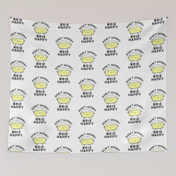 Item preview, Don't Worry Brie Happy Funny Cheese Puns  designed and sold by punnybone.