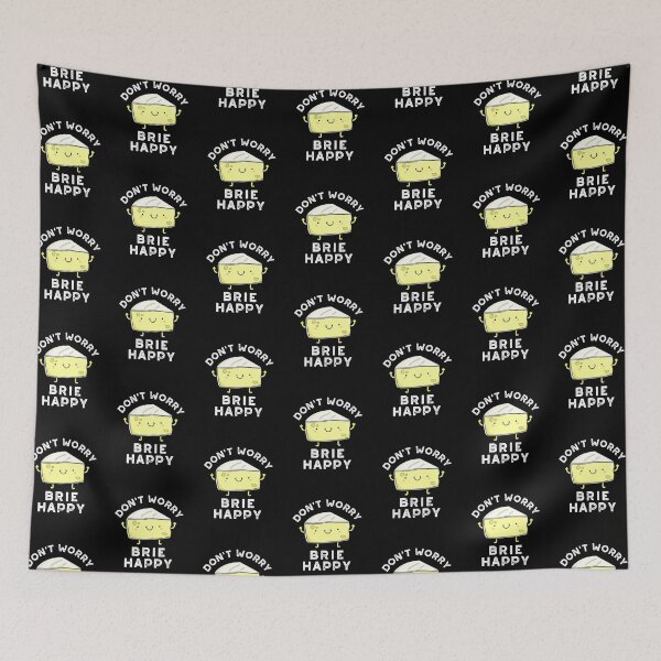 Item preview, Don't Worry Brie Happy Funny Cheese Puns (Dark BG) designed and sold by punnybone.