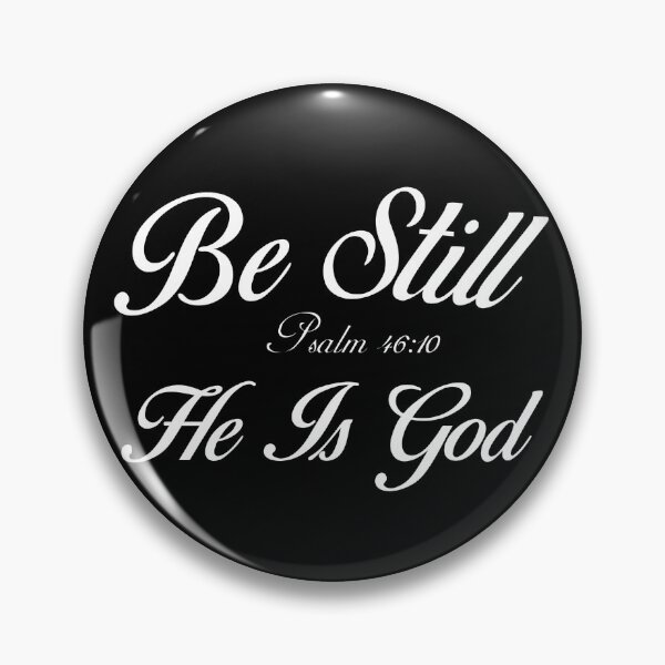 Item preview, Psalm 46:10 designed and sold by CleansingFireDesigns.