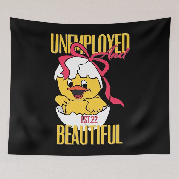 Item preview, UNEMPOLYED AND BEAUTIFUL designed and sold by GAADesignz.