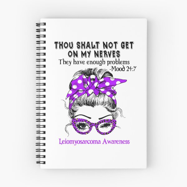 Item preview, Leiomyosarcoma Awareness - Thou Shalt Not Get On My Nerves they have enough problems designed and sold by Aaron309.