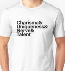 Charisma & Uniqueness & Nerve & Talent Unisex T-Shirt
