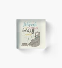 Jehova liebt dich, Beary Much Acrylblock