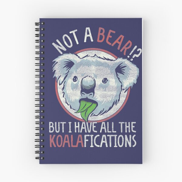 Item preview, Not A Bear? I Have Koalafications- Koala Bear - Funny Meme designed and sold by SteamerTees.