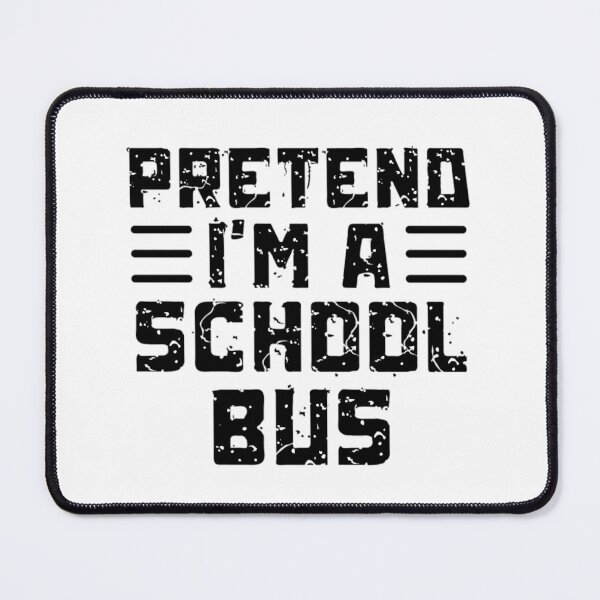 Item preview, Pretend I'm A School Bus | Easy Halloween Costumes designed and sold by chetan786.