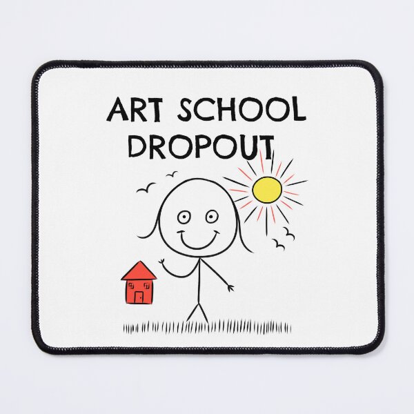 Item preview, Art School Dropout designed and sold by communityenema.