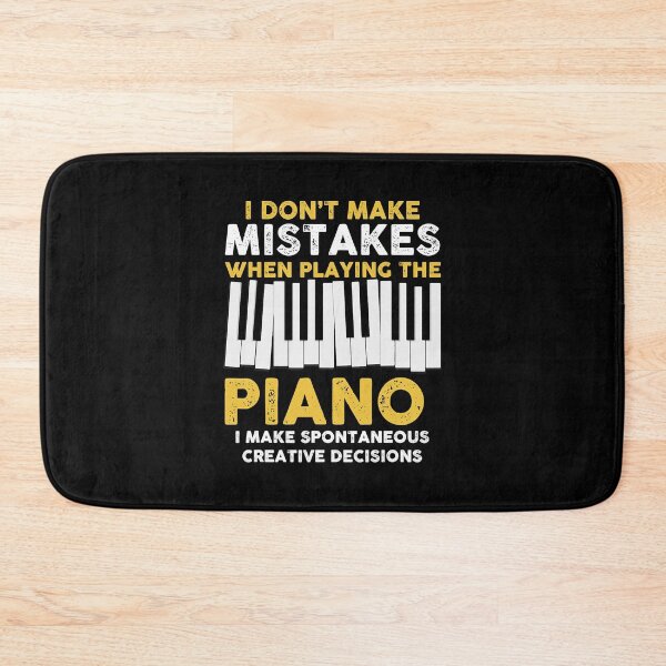 Item preview, I Don't Make Mistakes When Playing The Piano Musician Humor designed and sold by Abaddon-art.