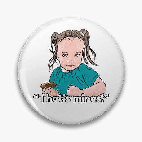 Item preview, “That’s mines.” designed and sold by saruh2themax.
