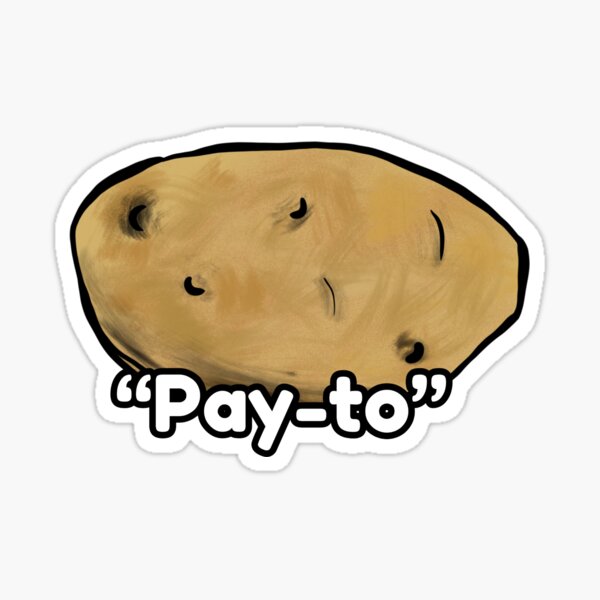 Item preview, “Pay-to” designed and sold by saruh2themax.