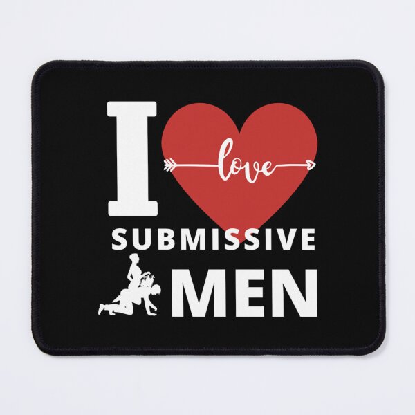 Item preview, I love submissive men designed and sold by MiLKsensee.