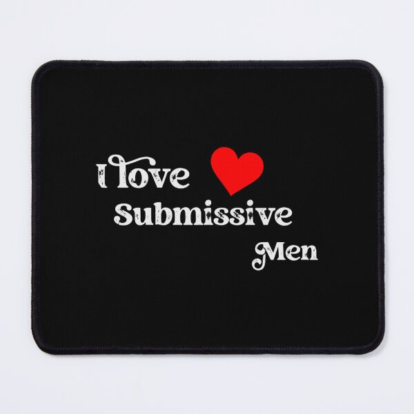Item preview, i love submissive men designed and sold by MiLKsensee.