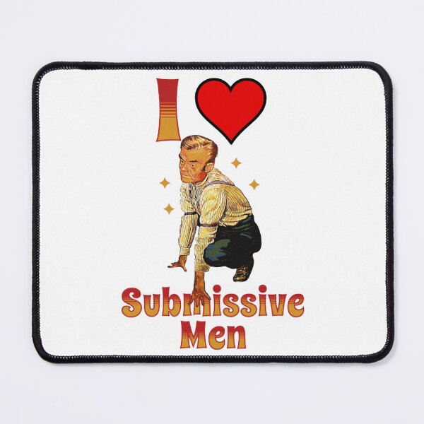 Item preview, I Love Submissive Men designed and sold by MiLKsensee.