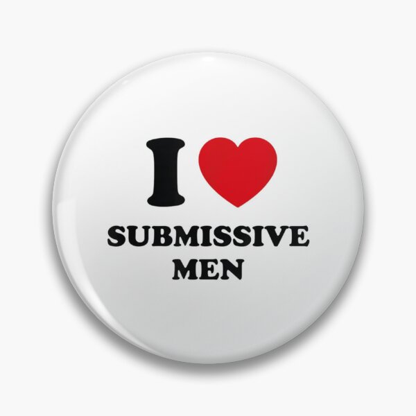 Item preview, i love submissive men        designed and sold by MiLKsensee.