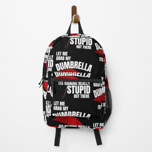 Item preview, Let me grab my dumbrella, its raining really stupid out there - Funny Quote designed and sold by pod-plus-plus.