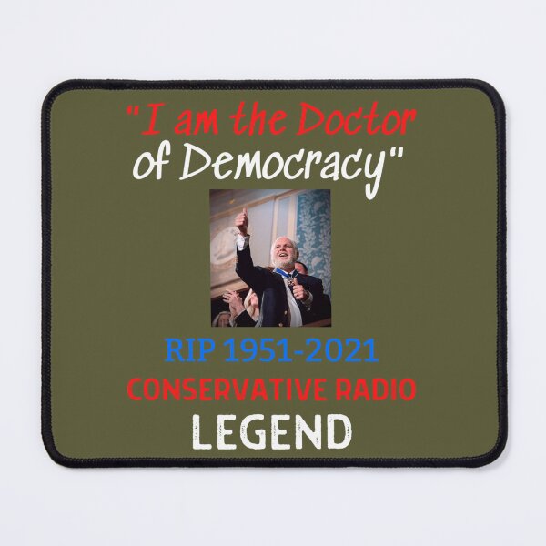 Item preview, RIP Rush Limbaugh  I Am The Doctor Of Democracy Classic designed and sold by Gentile570674.