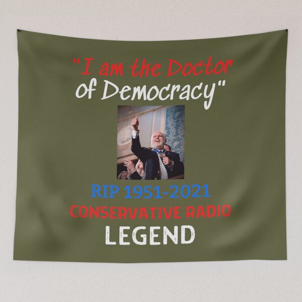 Item preview, RIP Rush Limbaugh  I Am The Doctor Of Democracy Classic designed and sold by Gentile570674.