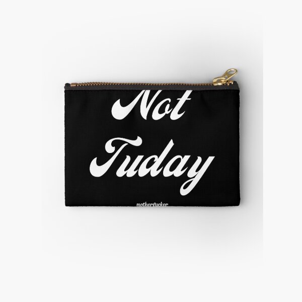 Item preview, Not Tuday designed and sold by GraymanShop.
