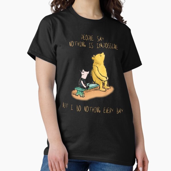 Vista previa del artículo con la obra «La gente dice que nada es imposible, pero yo no hago nada todos los días.», diseñado y vendido por PrintPhrases.