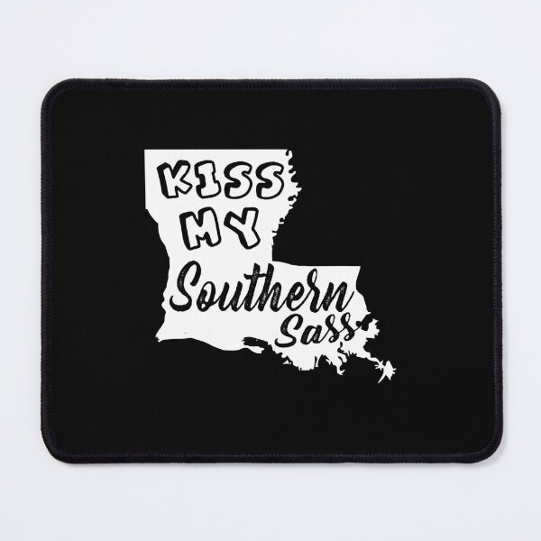 Item preview, Louisiana Kiss My Southern Sass designed and sold by UnknownArtistt.