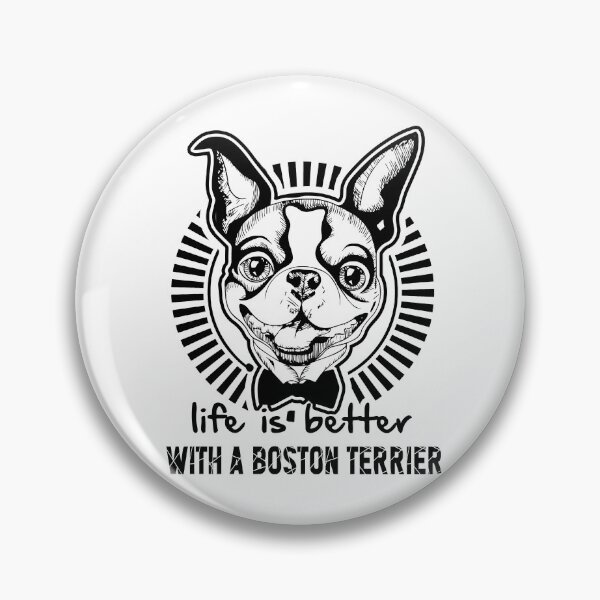 Item preview, Life Is Better Is A Boston Terrier designed and sold by UnknownArtistt.