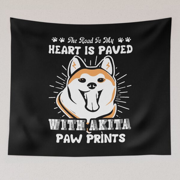 Item preview, The Road To My Heart Is Paved With Akita Paw Prints designed and sold by UnknownArtistt.