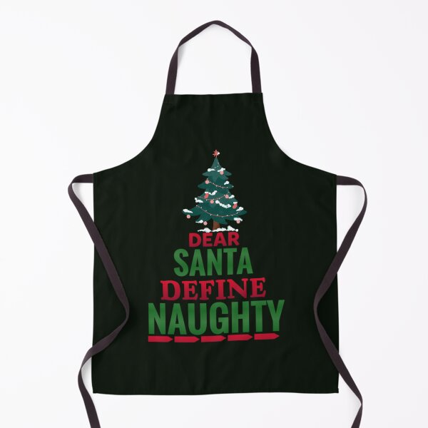 Artikelvorschau, Dear Santa Define Naughty entworfen und verkauft von SimplyCosmic11.