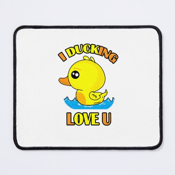 Item preview, I Ducking love you designed and sold by JPsCreatorium.