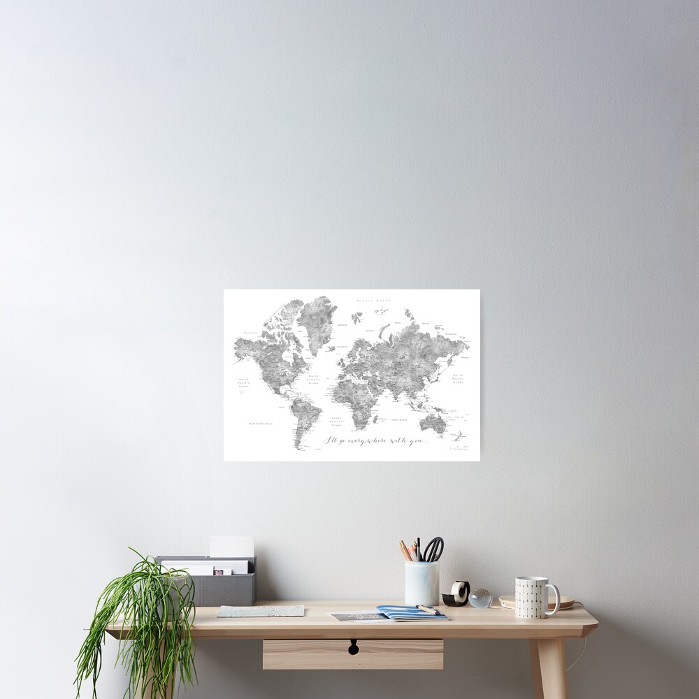 Gray watercolor detailed world map "Everywhere with you" Poster