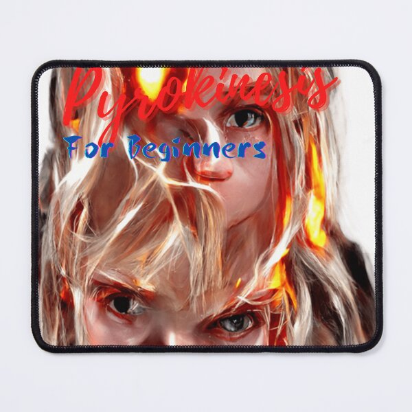 Item preview, Pyrokinesis for Beginners realistic style designed and sold by zheworkstudio.